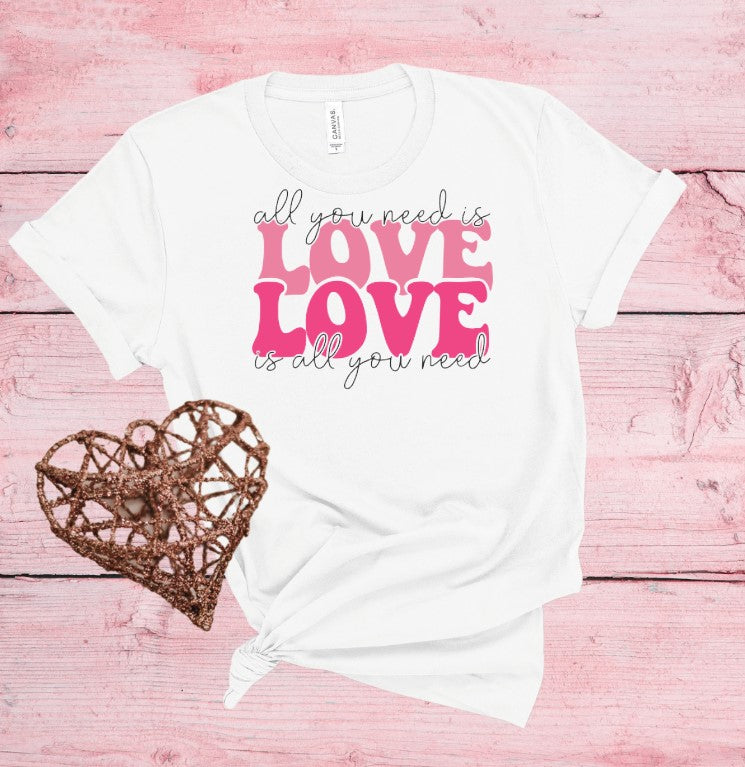 All You Need Is Love Sublimation Transfer
