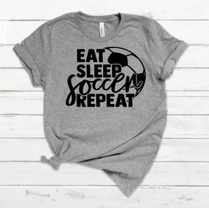 Eat, Sleep, Soccer, Repeat Screen Print Transfer