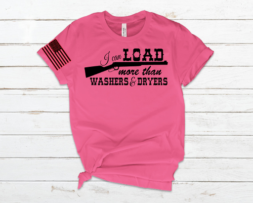 I Can Load More Than Washers Screen Print Transfer