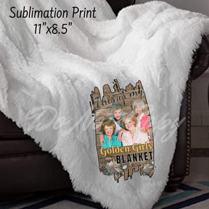 A Golden Girls Blanket Sublimation Transfer