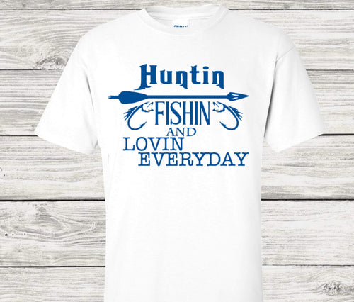 Huntin Fishin Lovin Everyday Screen Print Transfer