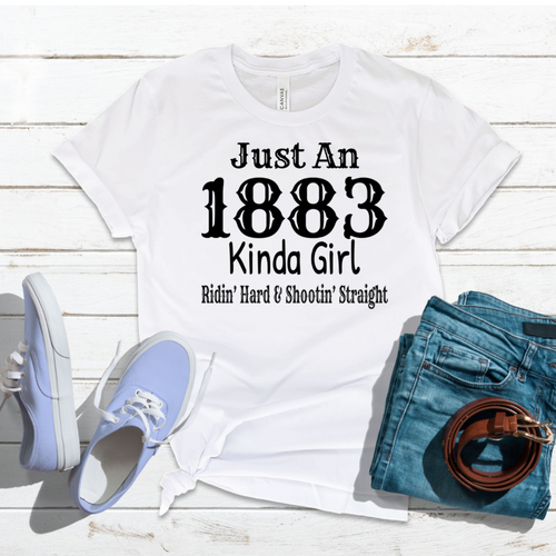 BLACK Just An 1883 Kinda Girl Ridin’ Hard & Shootin Straight Yellowstone Screen Print Transfer