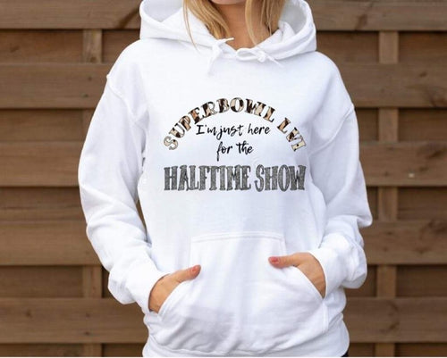 I’m Just Here For The Halftime Show Sublimation Transfer