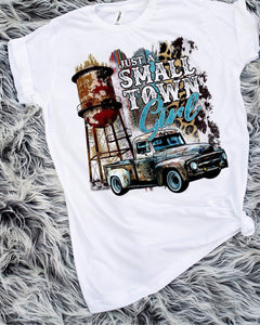 Just A Small Town Girl Sublimation Transfer