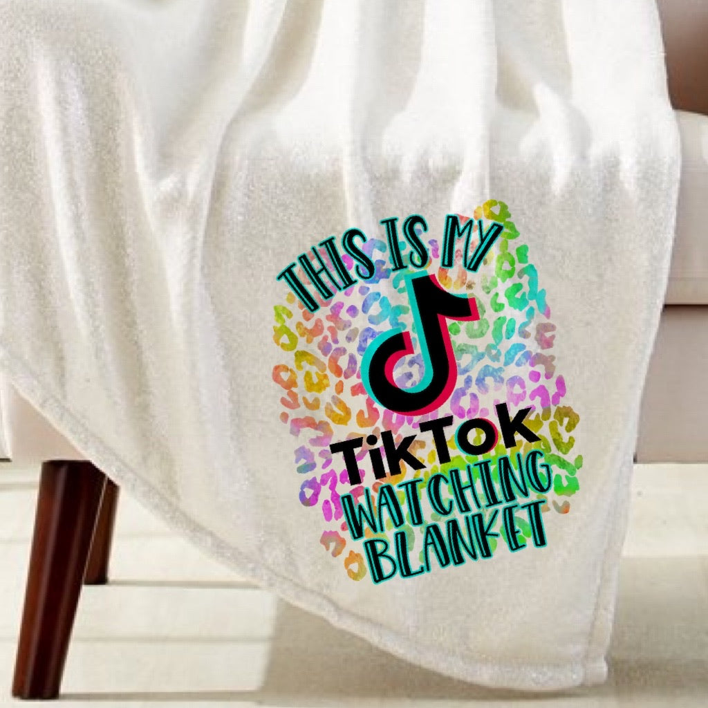 TikTok Watching Blanket Sublimation Transfer Sassy Screen Prints & More